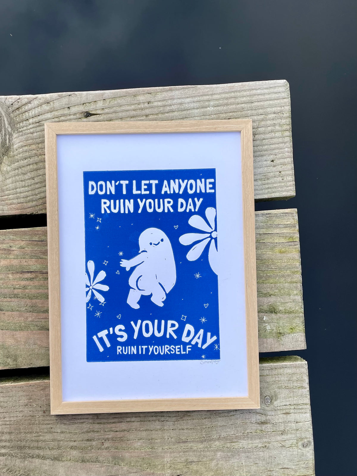 Don't let anyone ruin your day - håndlavet linoleumstryk i A4